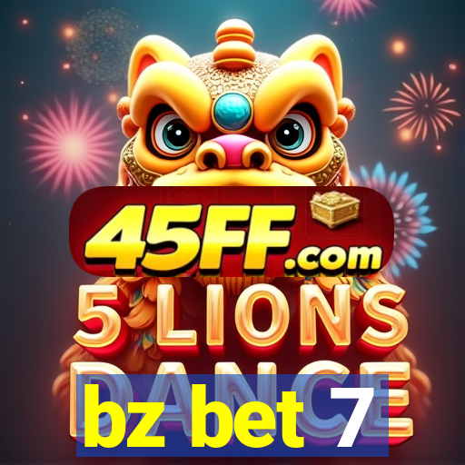 bz bet 7
